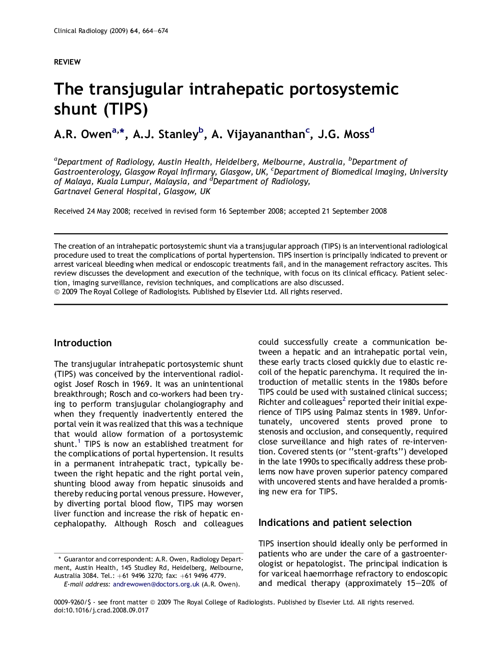 The transjugular intrahepatic portosystemic shunt (TIPS)