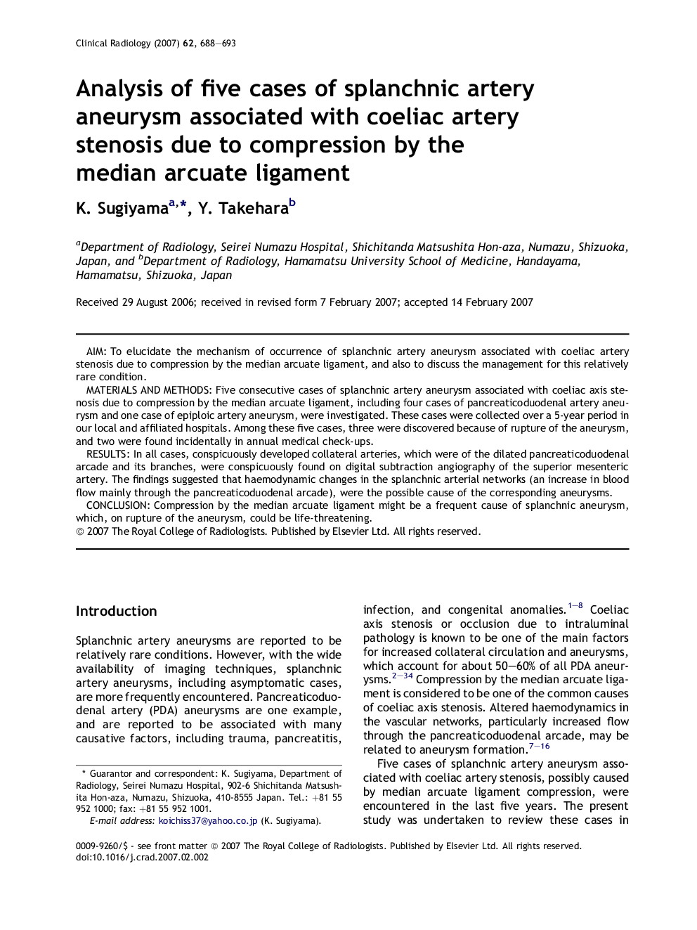 Analysis of five cases of splanchnic artery aneurysm associated with coeliac artery stenosis due to compression by the median arcuate ligament