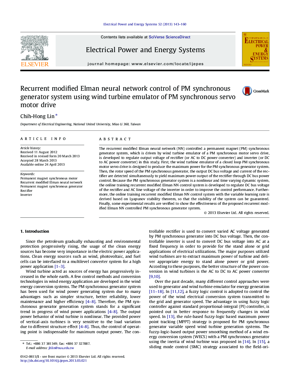 Recurrent modified Elman neural network control of PM synchronous generator system using wind turbine emulator of PM synchronous servo motor drive