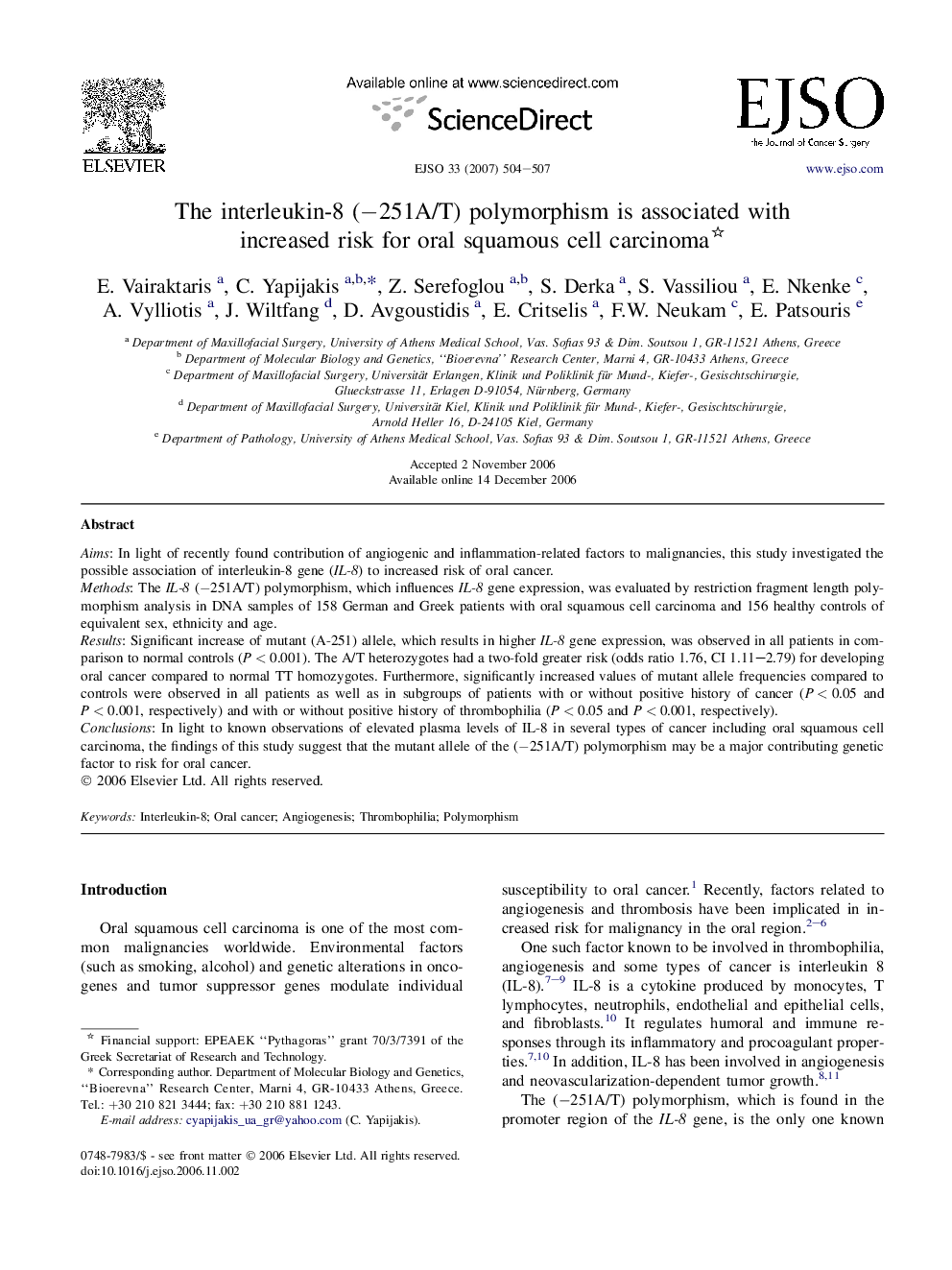 The interleukin-8 (â251A/T) polymorphism is associated with increased risk for oral squamous cell carcinoma