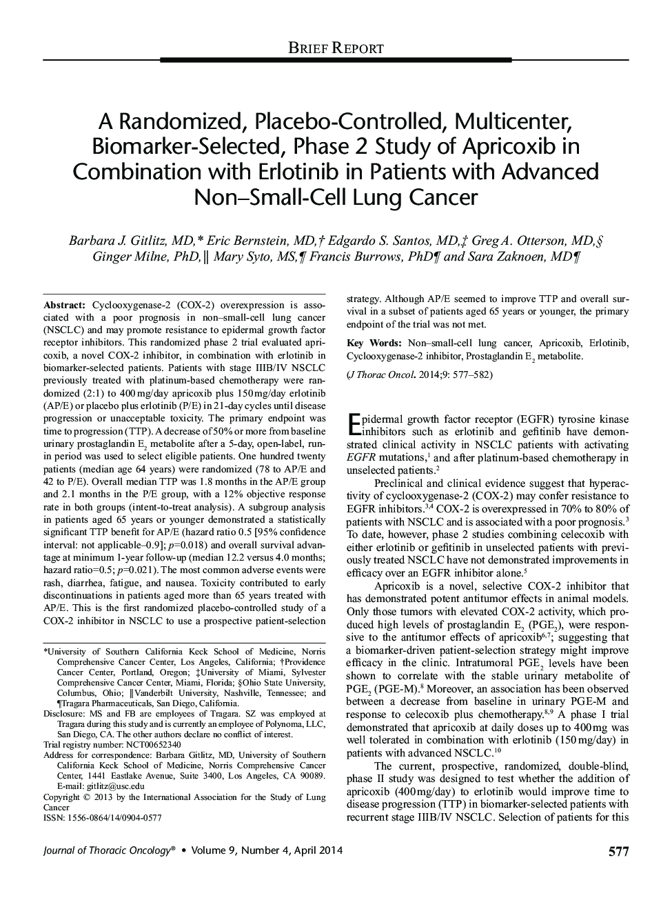 یک مطالعه تصادفی شده، کنترل شده با پلاسبو، چند کانونی، انتخاب بیومارکر، مرحله 2 مطالعه زردآلو در ترکیب با ارلوتینیب در بیماران مبتلا به سرطان ریه کوچک سلول های نونا پیشرفته 