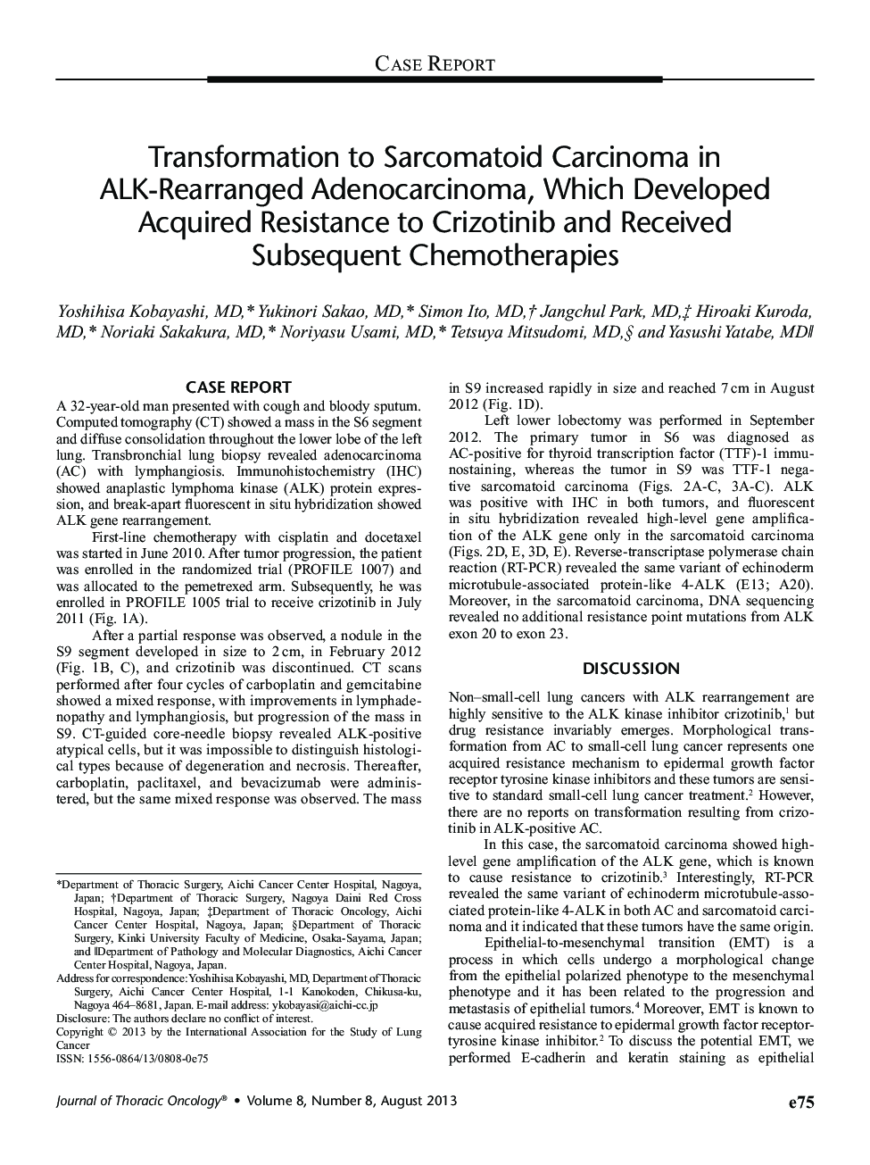 Transformation to Sarcomatoid Carcinoma in ALK-Rearranged Adenocarcinoma, Which Developed Acquired Resistance to Crizotinib and Received Subsequent Chemotherapies