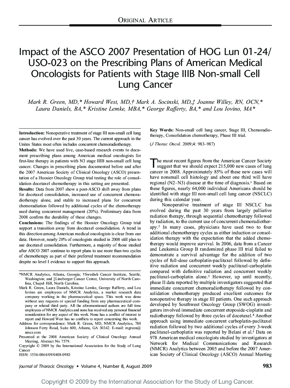 Impact of the ASCO 2007 Presentation of HOG Lun 01-24/USO-023 on the Prescribing Plans of American Medical Oncologists for Patients with Stage IIIB Non-small Cell Lung Cancer 