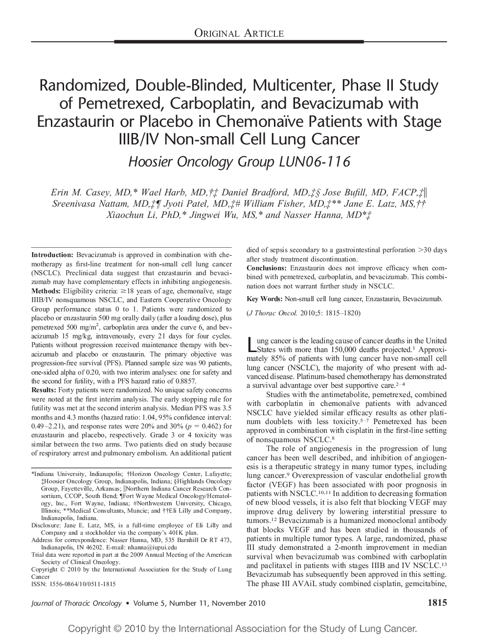 Randomized, Double-Blinded, Multicenter, Phase II Study of Pemetrexed, Carboplatin, and Bevacizumab with Enzastaurin or Placebo in Chemonaïve Patients with Stage IIIB/IV Non-small Cell Lung Cancer: Hoosier Oncology Group LUN06-116 