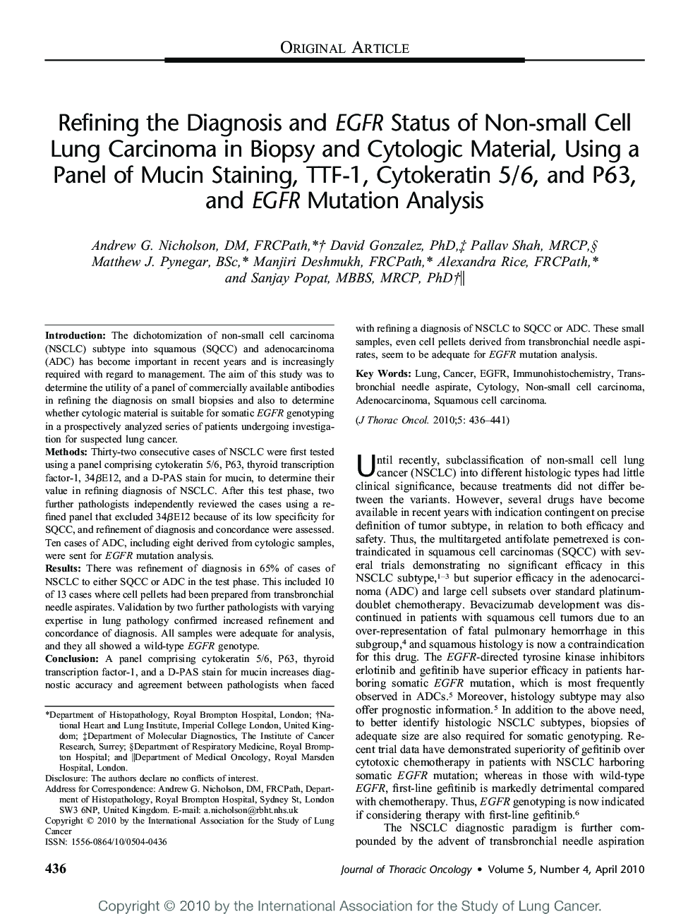 Refining the Diagnosis and EGFR Status of Non-small Cell Lung Carcinoma in Biopsy and Cytologic Material, Using a Panel of Mucin Staining, TTF-1, Cytokeratin 5/6, and P63, and EGFR Mutation Analysis 