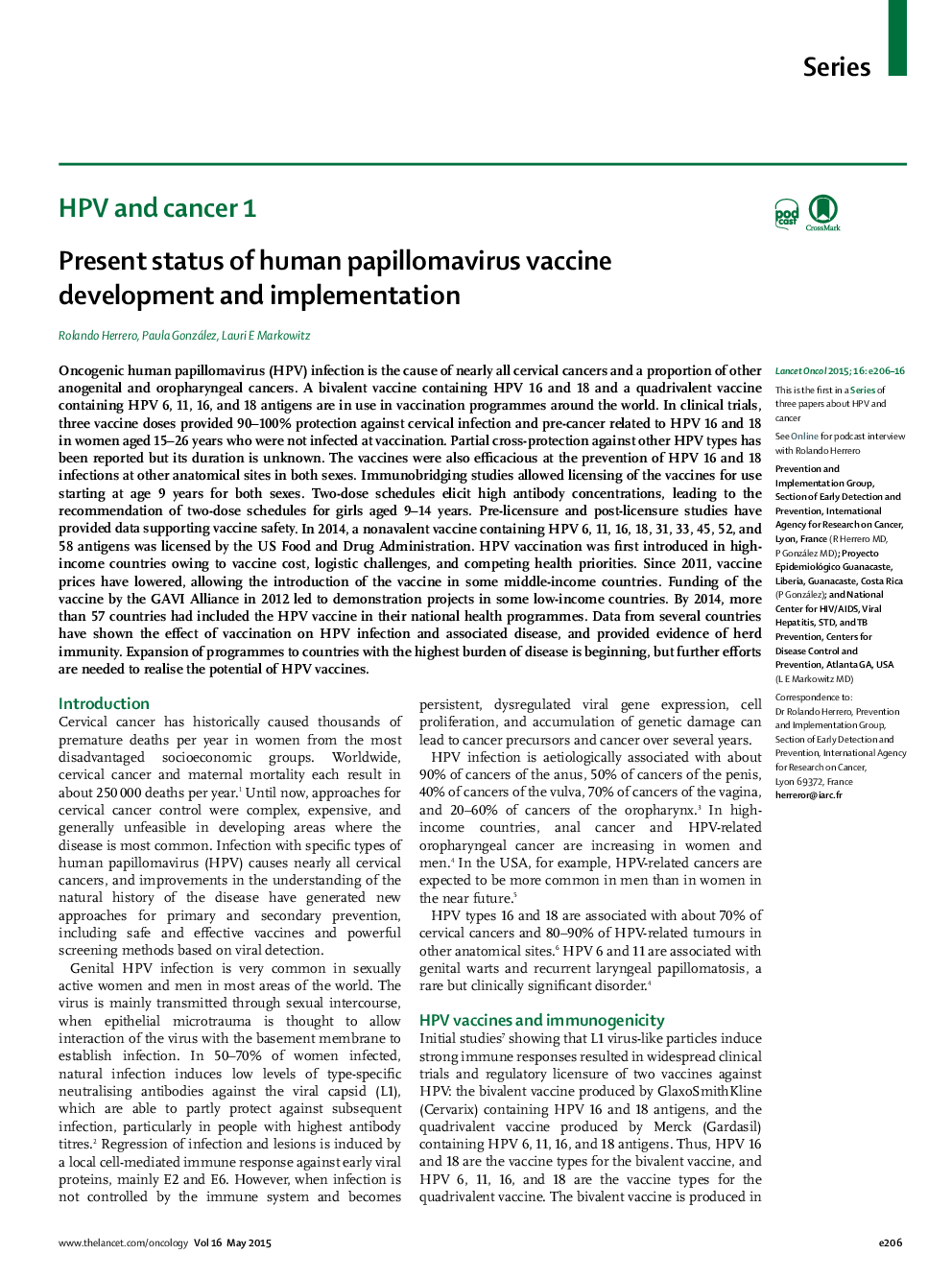 Present status of human papillomavirus vaccine development and implementation