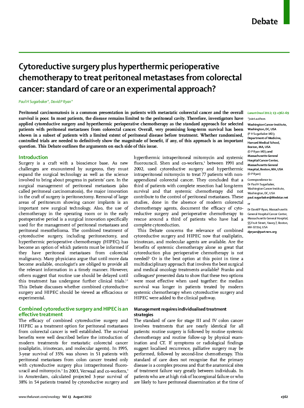 Cytoreductive surgery plus hyperthermic perioperative chemotherapy to treat peritoneal metastases from colorectal cancer: standard of care or an experimental approach?