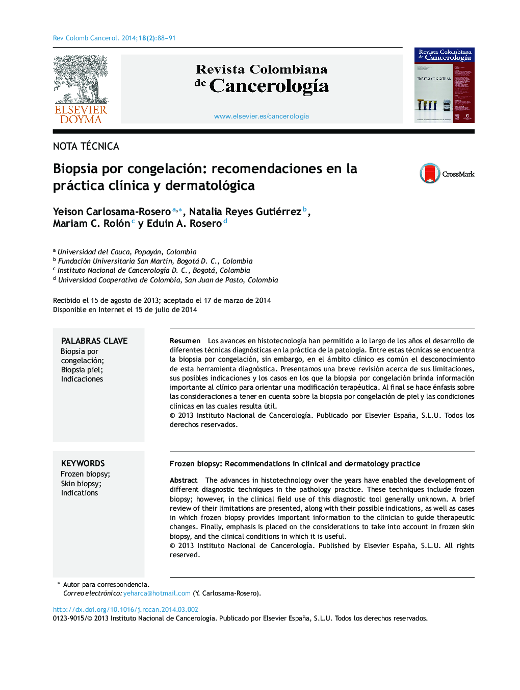 Biopsia por congelación: recomendaciones en la práctica clÃ­nica y dermatológica