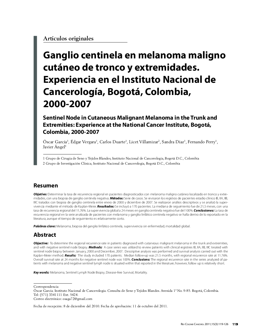 Ganglio centinela en melanoma maligno cutáneo de tronco y extremidades. Experiencia en el Instituto Nacional de CancerologÃ­a, Bogotá, Colombia, 2000-2007Sentinel Node in Cutaneous Malignant Melanoma in the Trunk and Extremities: Experience at the Nat