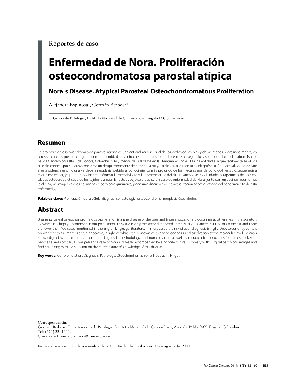 Enfermedad de Nora. Proliferación osteocondromatosa parostal atÃ­picaNora's Disease. Atypical Parosteal Osteochondromatous Proliferation