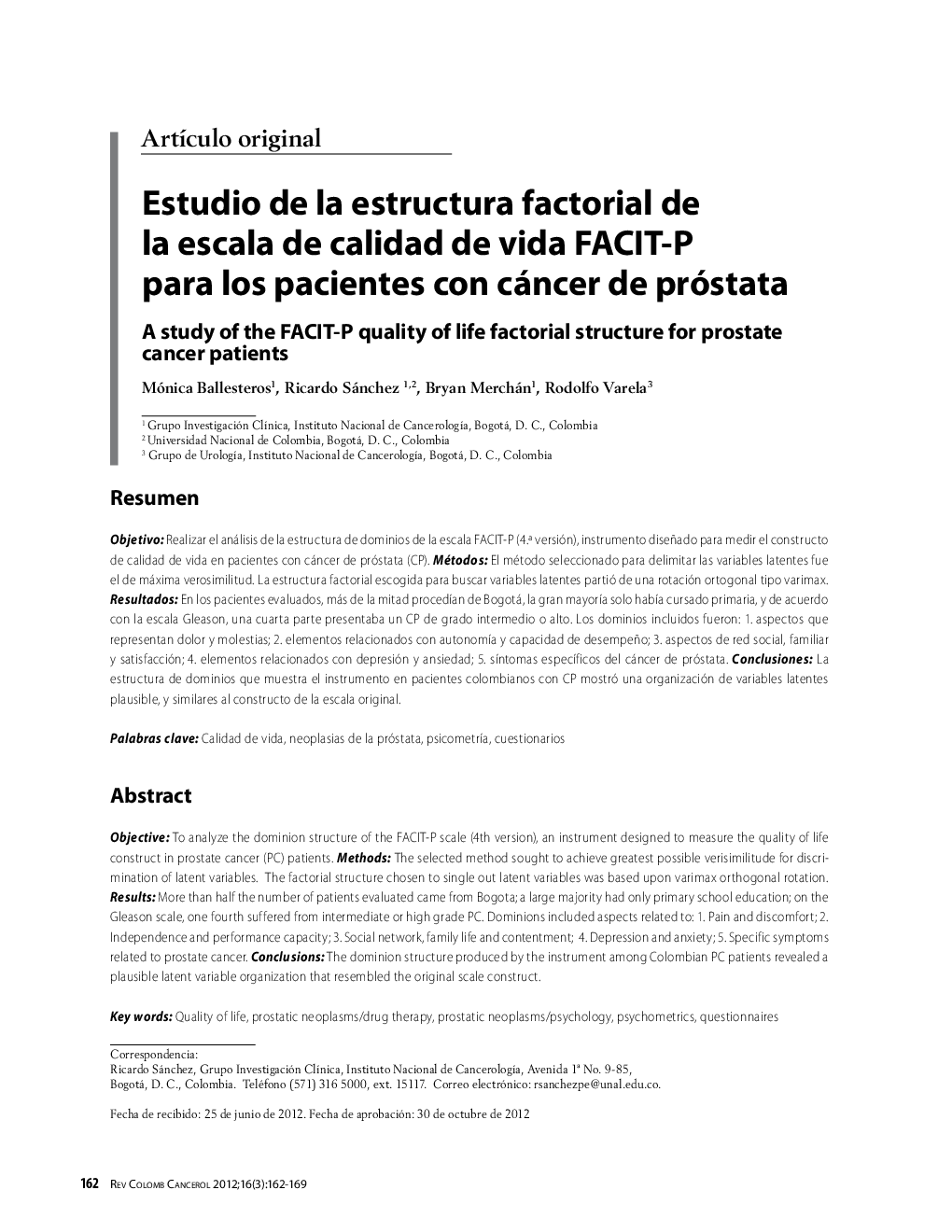 Estudio de la estructura factorial de la escala de calidad de vida FACIT-P para los pacientes con cáncer de próstataA study of the FACIT-P quality of life factorial structure for prostate cancer patients