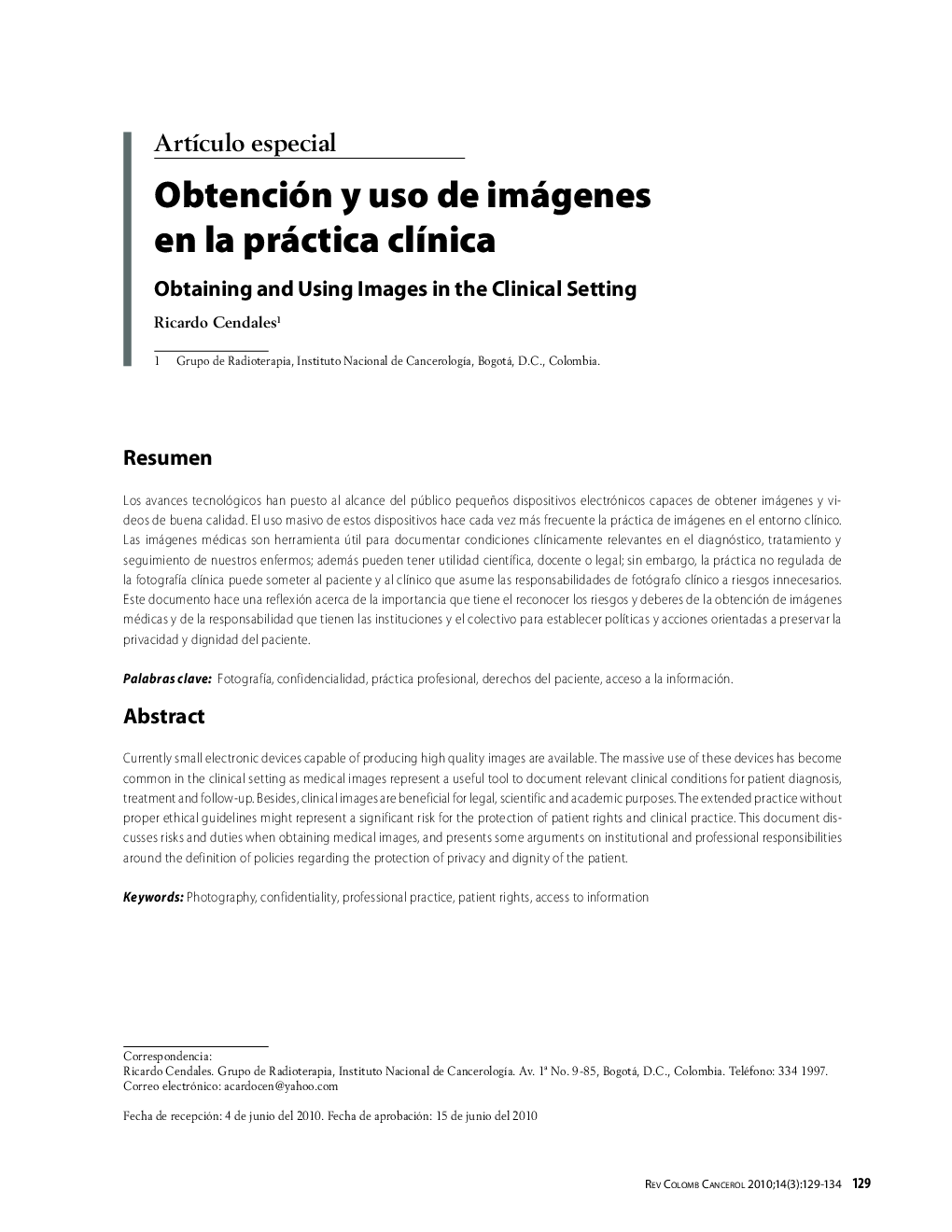 Obtención y uso de imágenes en la práctica clÃ­nicaObtaining and Using Images in the Clinical Setting