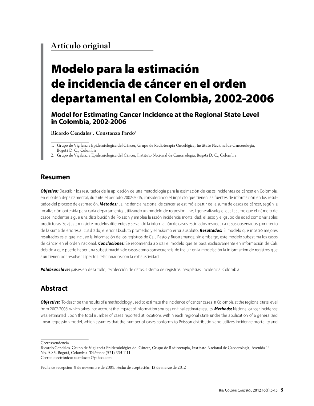 Modelo para la estimación de incidencia de cáncer en el orden departamental en Colombia, 2002-2006Model for Estimating Cancer Incidence at the Regional State Level in Colombia, 2002-2006