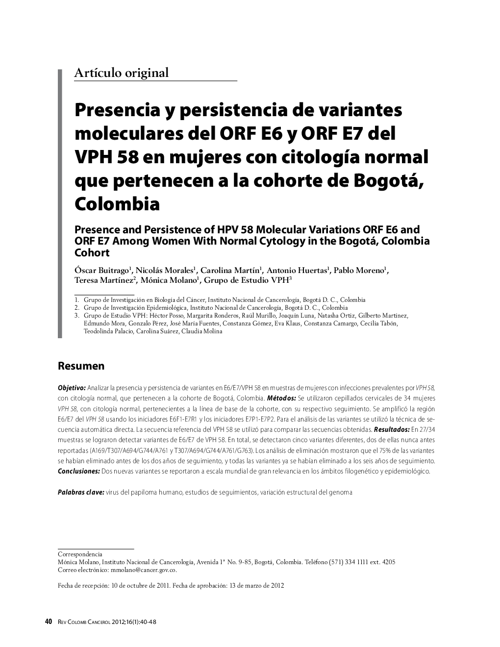 Presencia y persistencia de variantes moleculares del ORF E6 y ORF E7 del VPH 58 en mujeres con citologÃ­a normal que pertenecen a la cohorte de Bogotá, ColombiaPresence and Persistence of HPV 58 Molecular Variations ORF E6 and ORF E7 Among Women With No