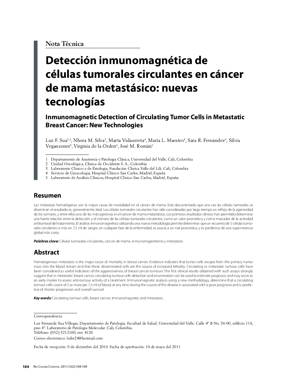 Detección inmunomagnética de células tumorales circulantes en cáncer de mama metastásico: nuevas tecnologÃ­asInmunomagnetic Detection of Circulating Tumor Cells in Metastatic Breast Cancer: New Technologies