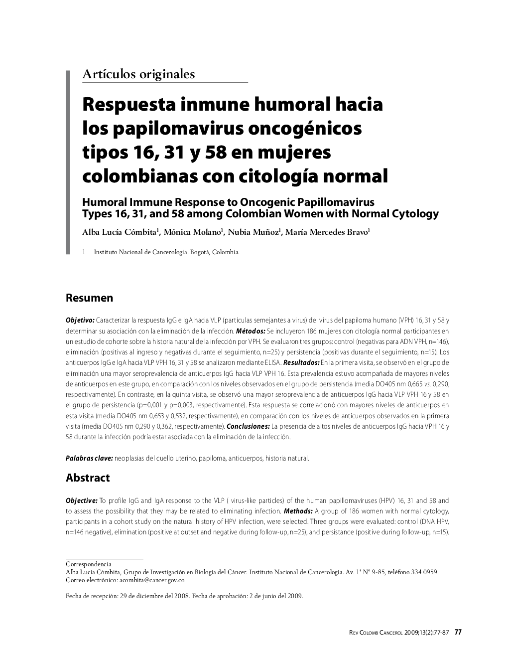 Respuesta inmune humoral hacia los papilomavirus oncogénicos tipos 16, 31 y 58 en mujeres colombianas con citologÃ­a normalHumoral Immune Response to Oncogenic Papillomavirus Types 16, 31, and 58 among Colombian Women with Normal Cytology