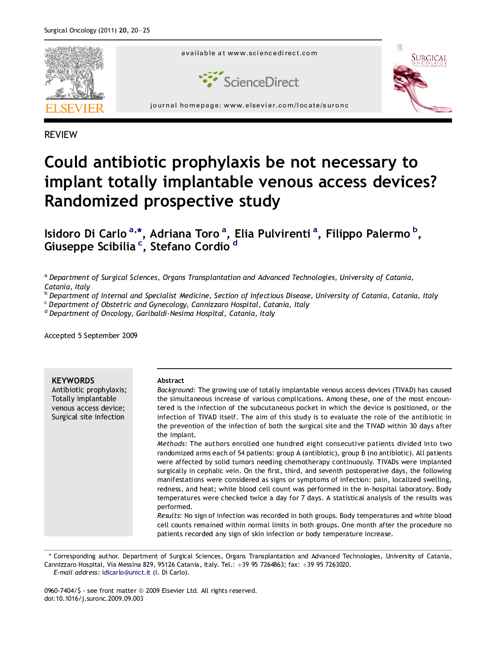 Could antibiotic prophylaxis be not necessary to implant totally implantable venous access devices? Randomized prospective study