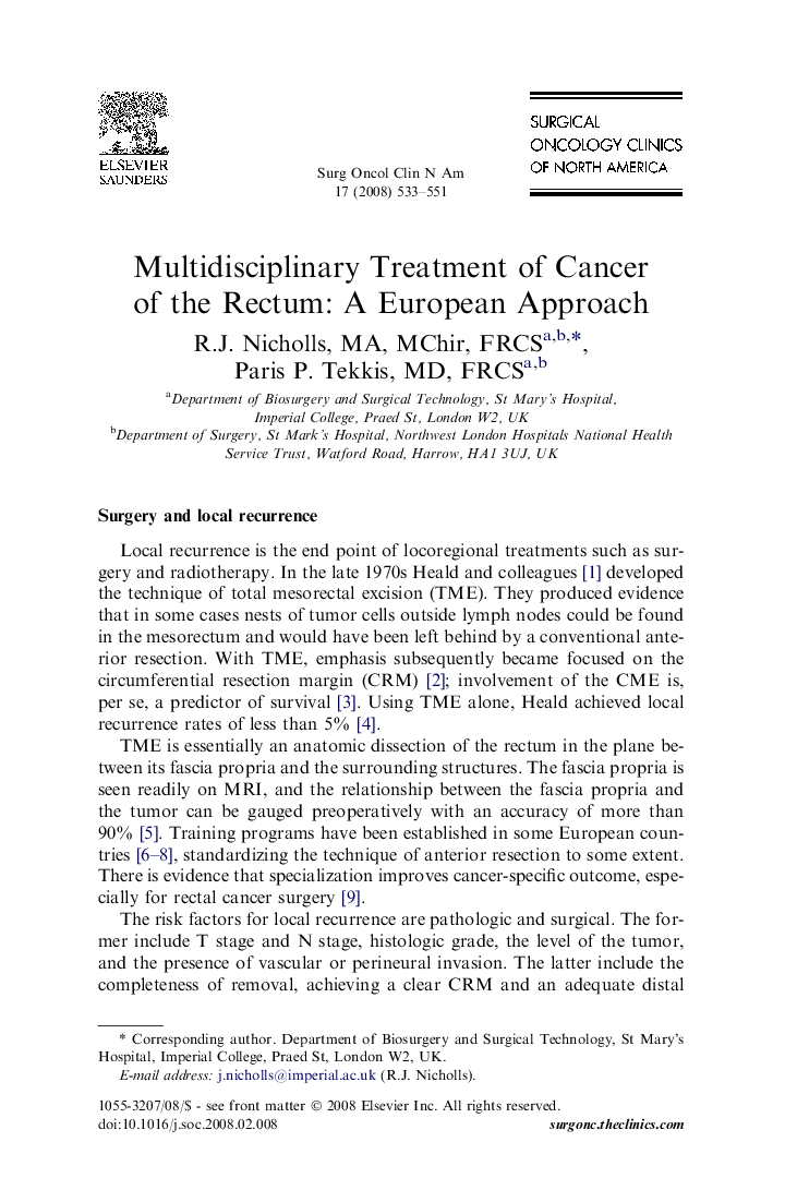 Multidisciplinary Treatment of Cancer of the Rectum: A European Approach