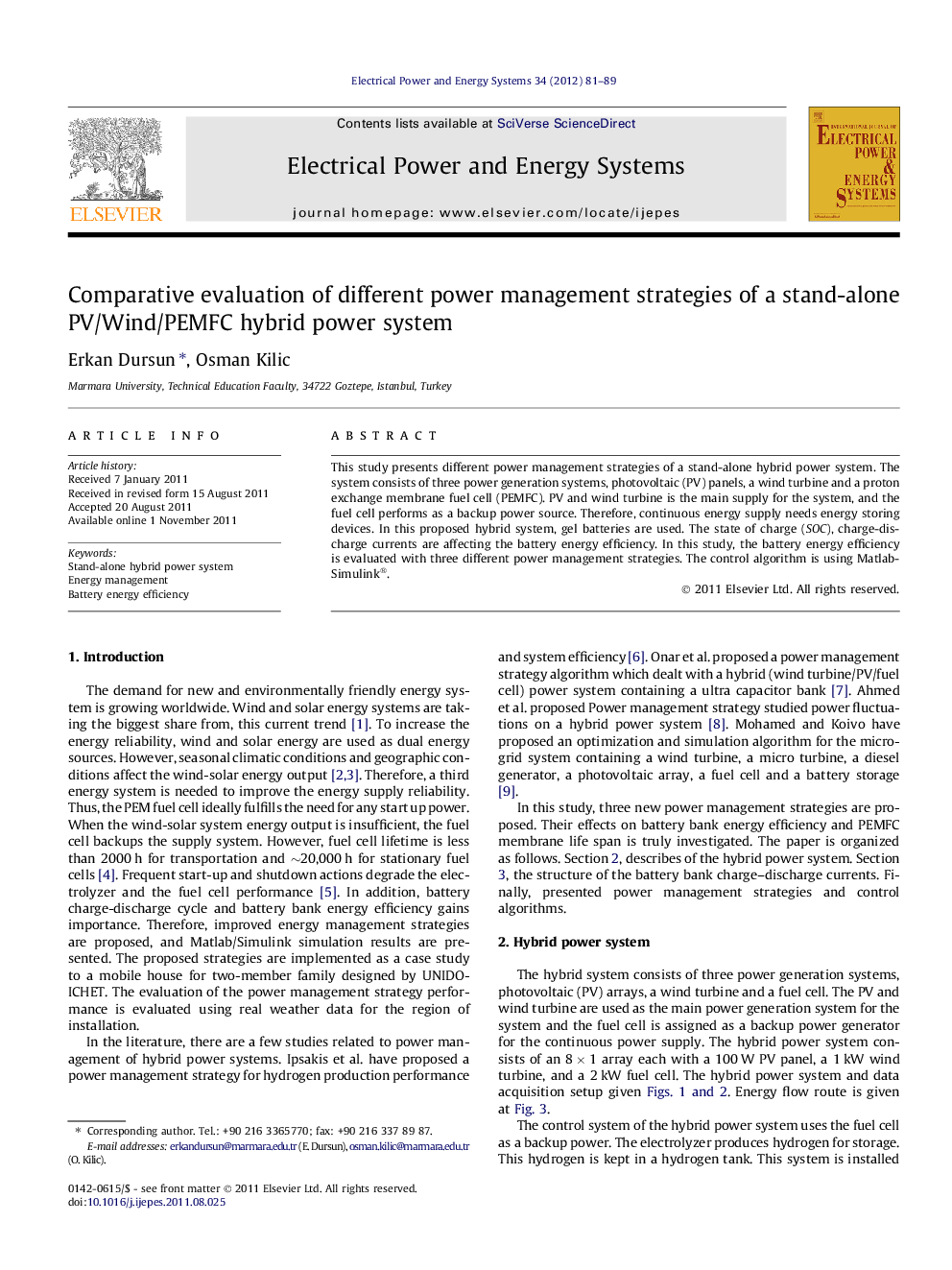Comparative evaluation of different power management strategies of a stand-alone PV/Wind/PEMFC hybrid power system