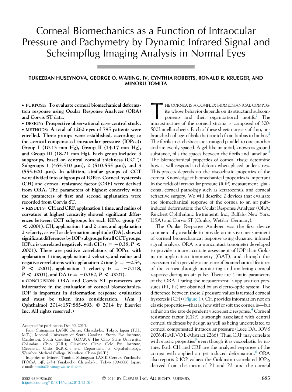 Corneal Biomechanics as a Function of Intraocular Pressure and Pachymetry by Dynamic Infrared Signal and Scheimpflug Imaging Analysis in Normal Eyes