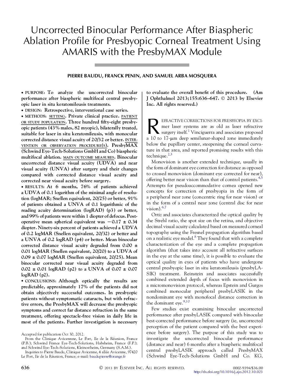 Uncorrected Binocular Performance After Biaspheric Ablation Profile for Presbyopic Corneal Treatment Using AMARIS with the PresbyMAX Module