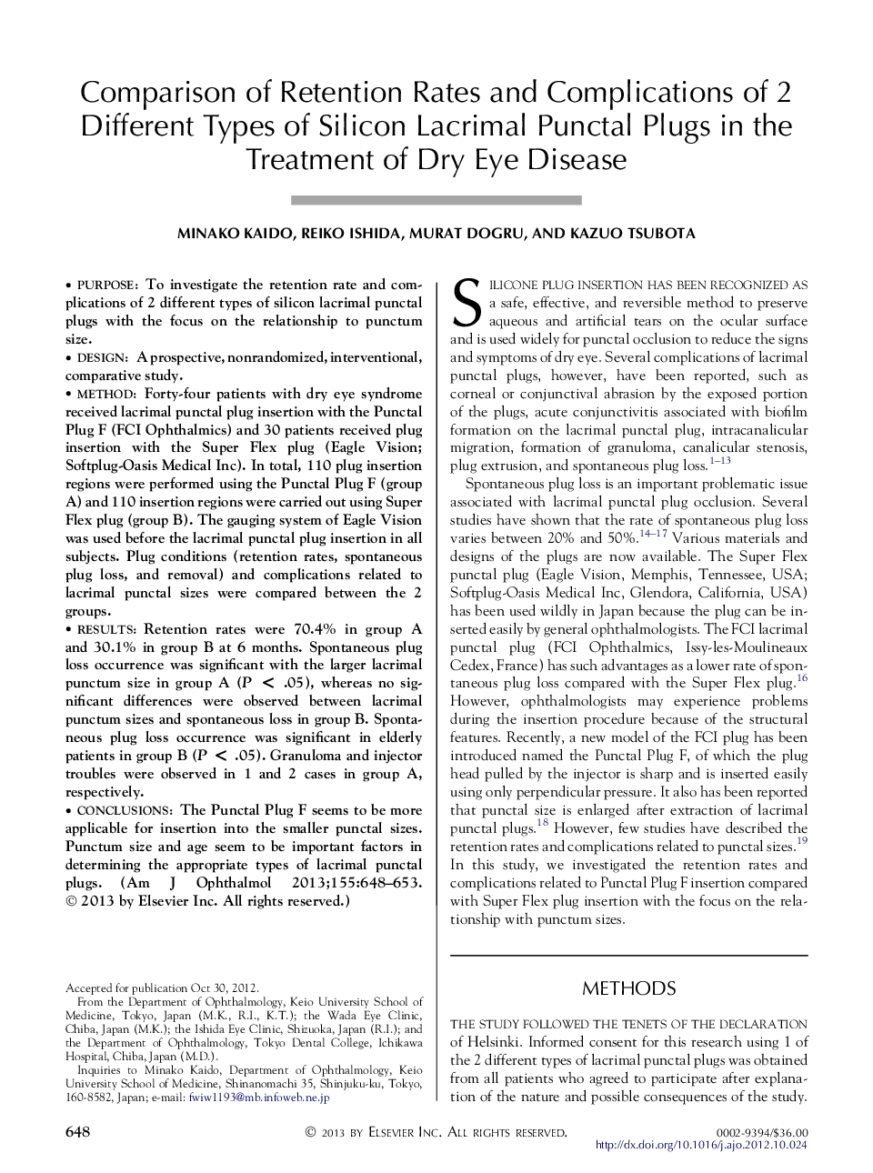Comparison of Retention Rates and Complications of 2 Different Types of Silicon Lacrimal Punctal Plugs in the Treatment of Dry Eye Disease