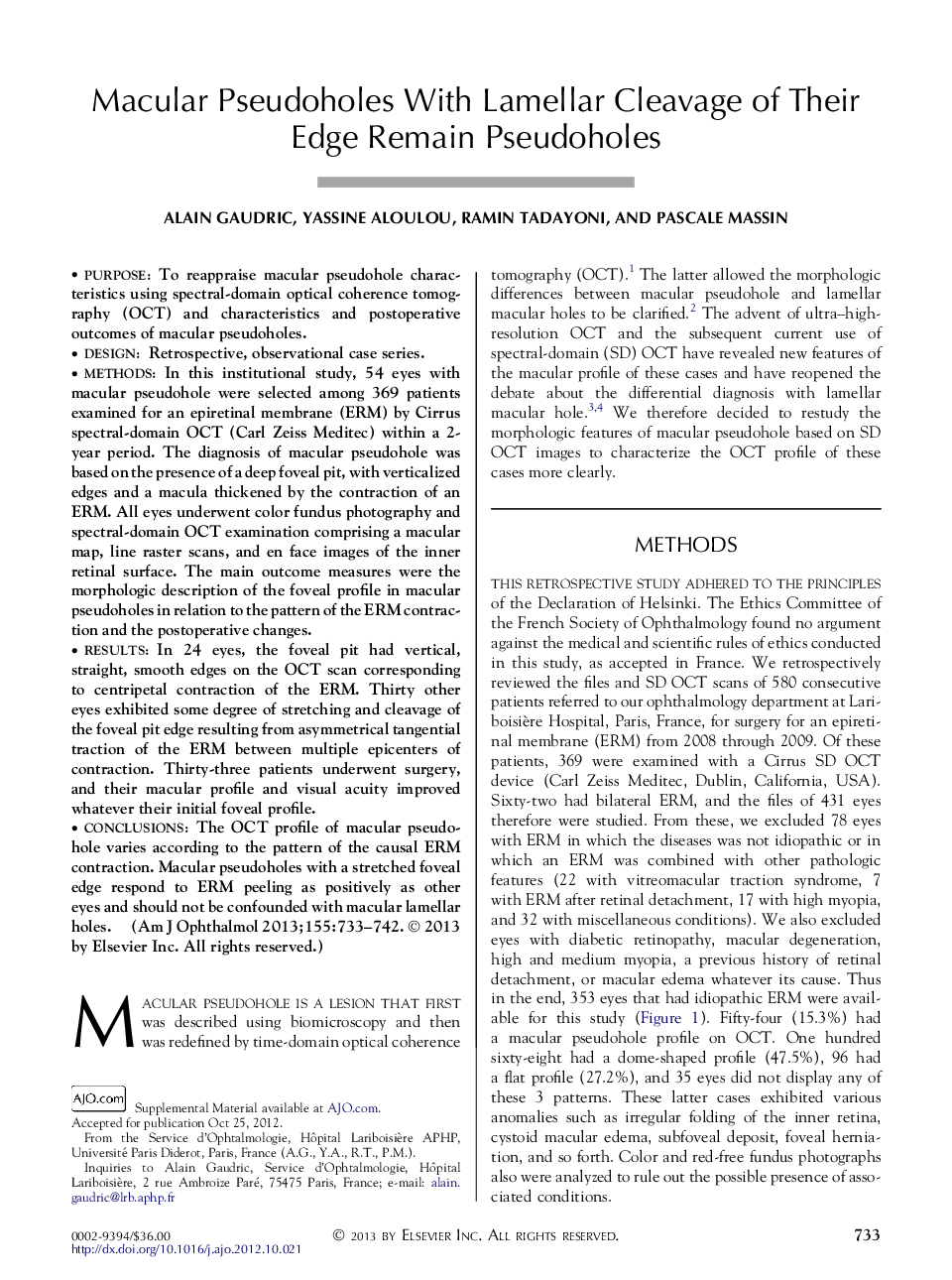Macular Pseudoholes With Lamellar Cleavage of Their Edge Remain Pseudoholes