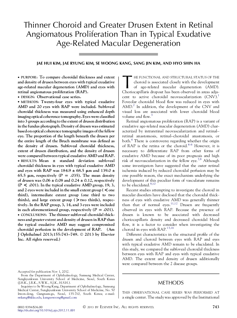 Thinner Choroid and Greater Drusen Extent in Retinal Angiomatous Proliferation Than in Typical Exudative Age-Related Macular Degeneration