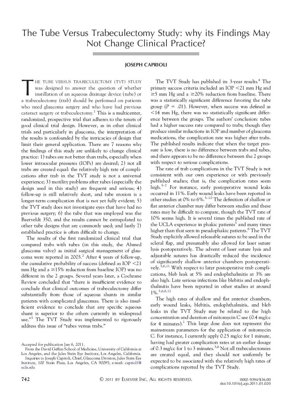 The Tube Versus Trabeculectomy Study: why its Findings May Not Change Clinical Practice?