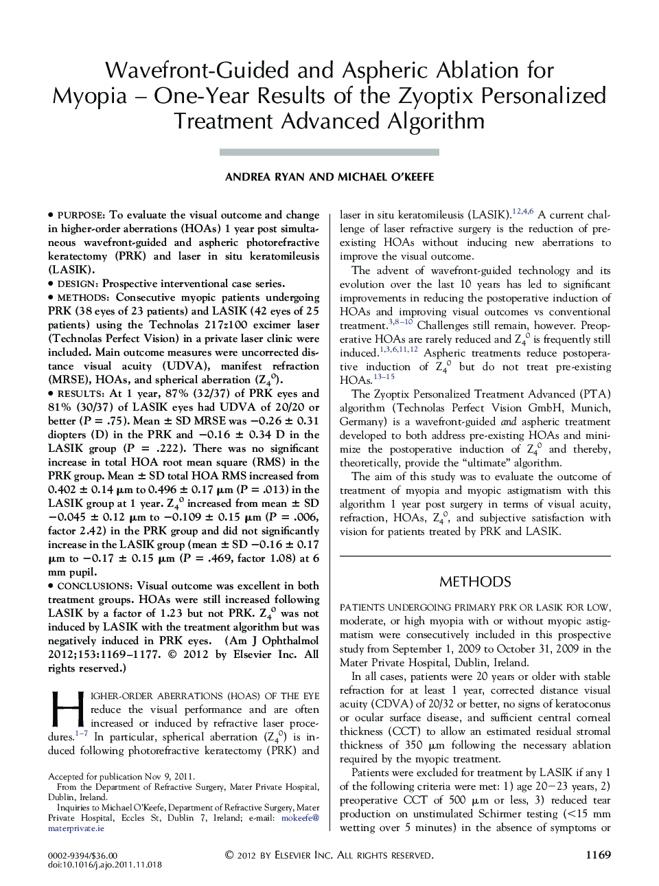 Wavefront-Guided and Aspheric Ablation for Myopia - One-Year Results of the Zyoptix Personalized Treatment Advanced Algorithm