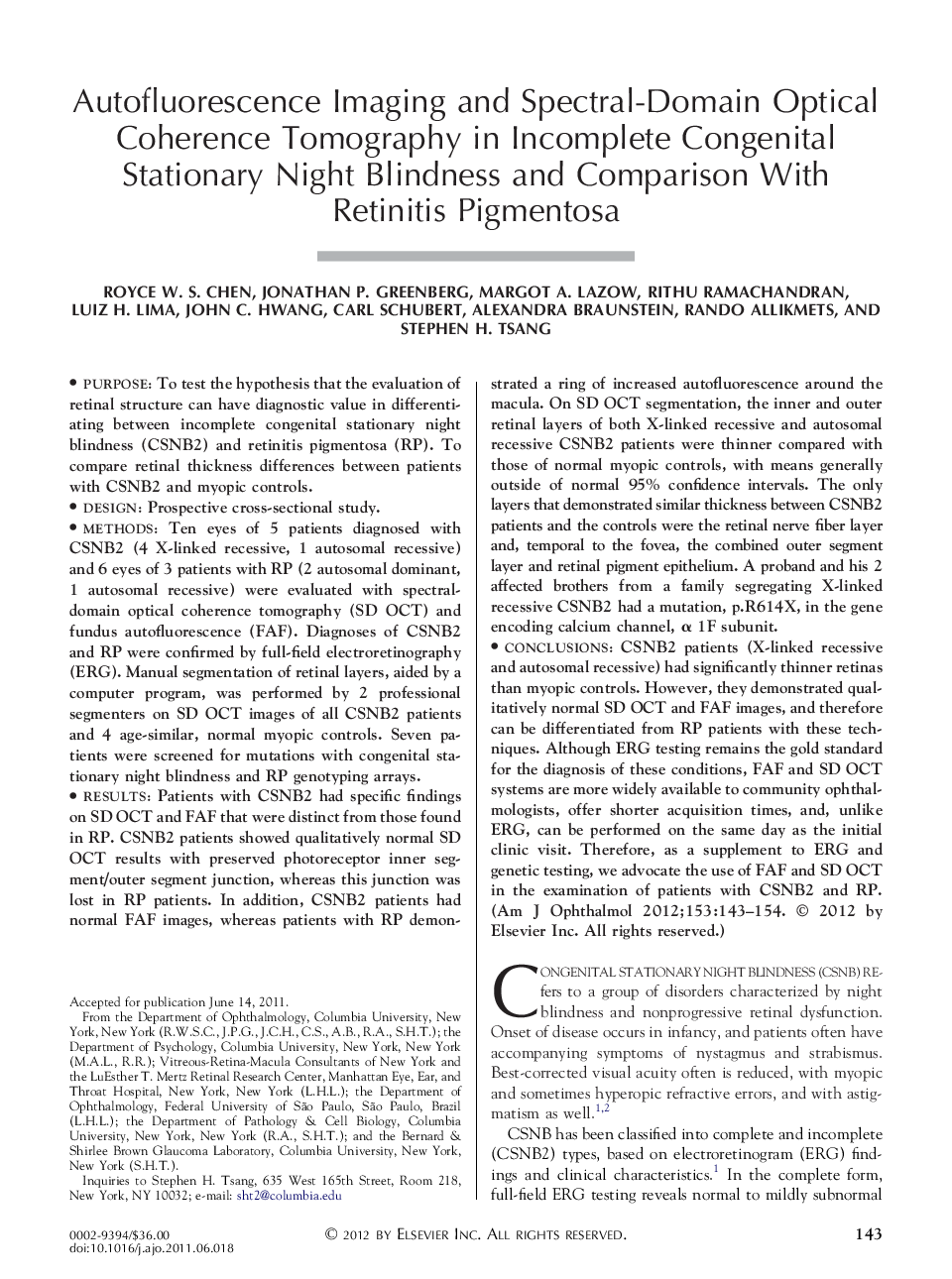 Autofluorescence Imaging and Spectral-Domain Optical Coherence Tomography in Incomplete Congenital Stationary Night Blindness and Comparison With Retinitis Pigmentosa