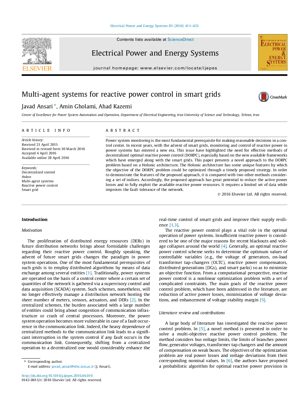 Multi-agent systems for reactive power control in smart grids