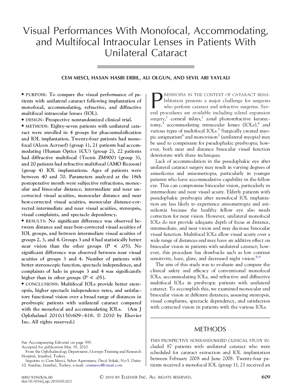 Visual Performances With Monofocal, Accommodating, and Multifocal Intraocular Lenses in Patients With Unilateral Cataract 