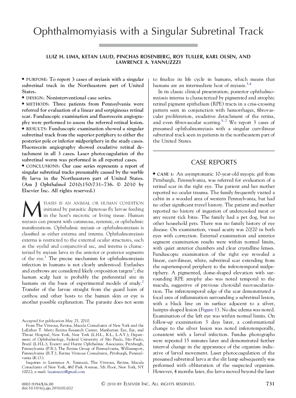 Ophthalmomyiasis with a Singular Subretinal Track