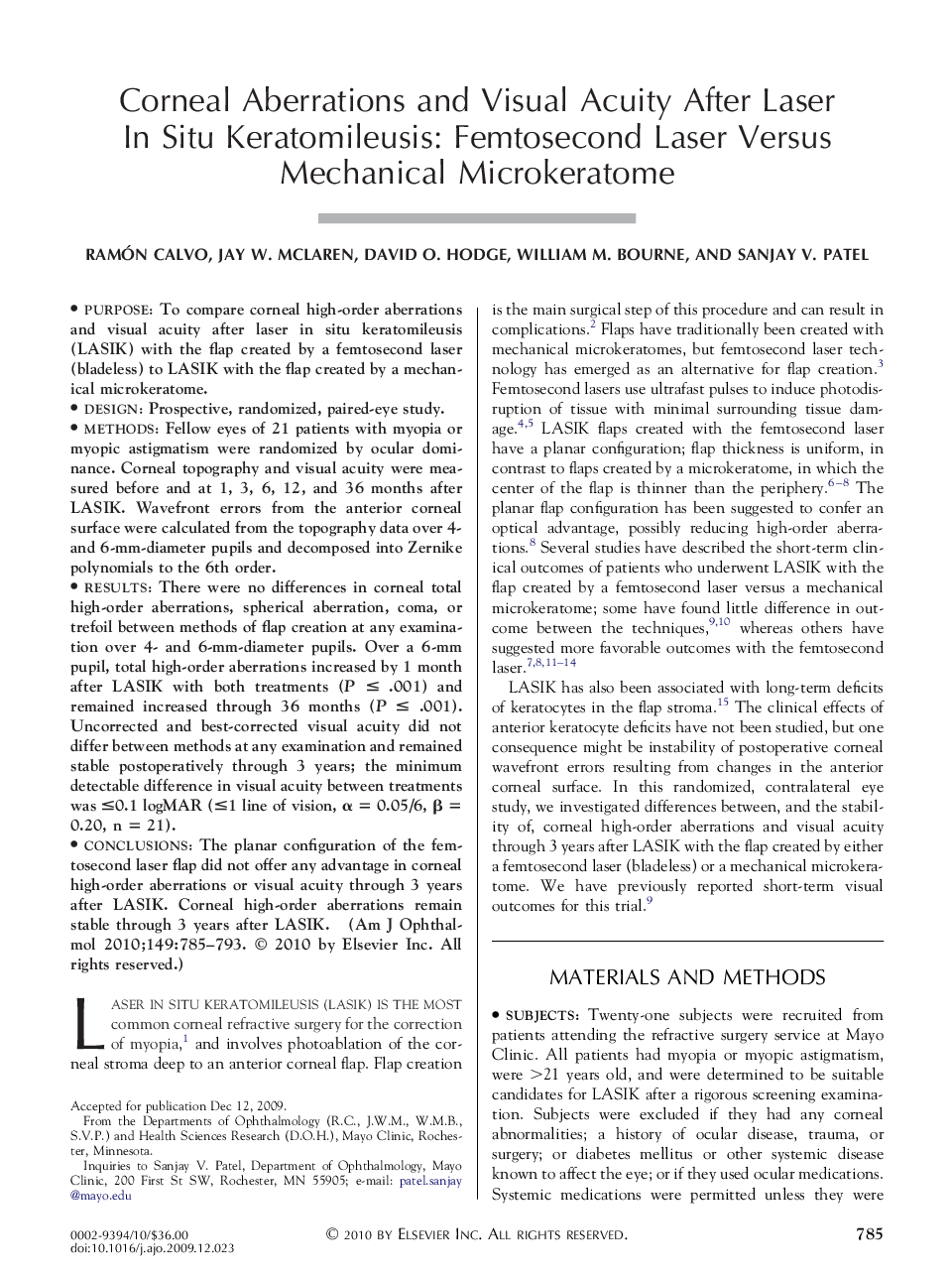 Corneal Aberrations and Visual Acuity After Laser In Situ Keratomileusis: Femtosecond Laser Versus Mechanical Microkeratome