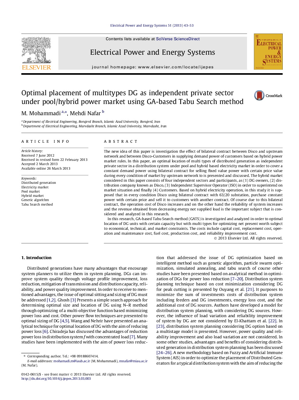 Optimal placement of multitypes DG as independent private sector under pool/hybrid power market using GA-based Tabu Search method