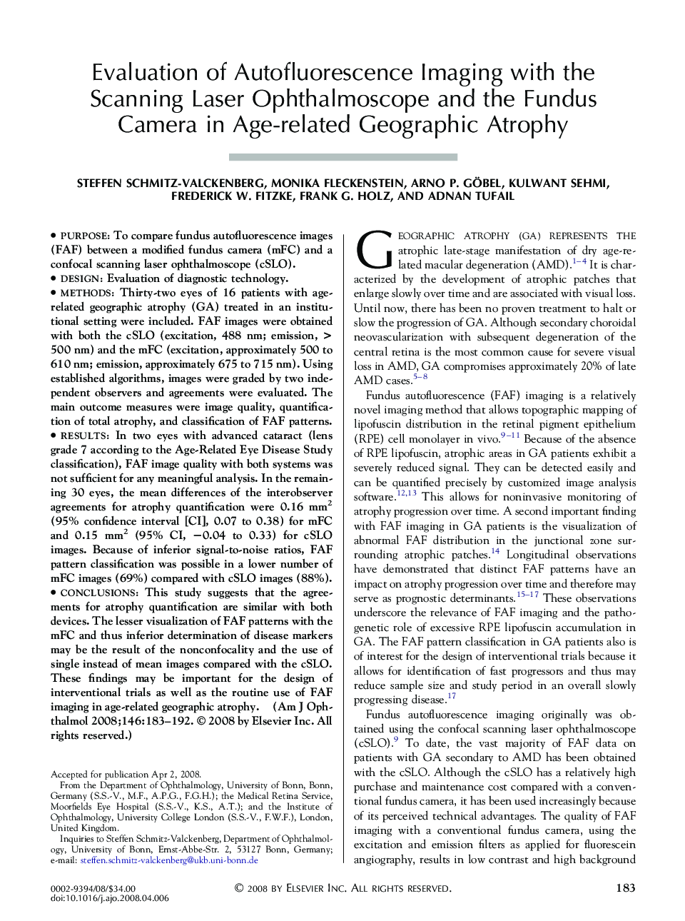 Evaluation of Autofluorescence Imaging with the Scanning Laser Ophthalmoscope and the Fundus Camera in Age-related Geographic Atrophy