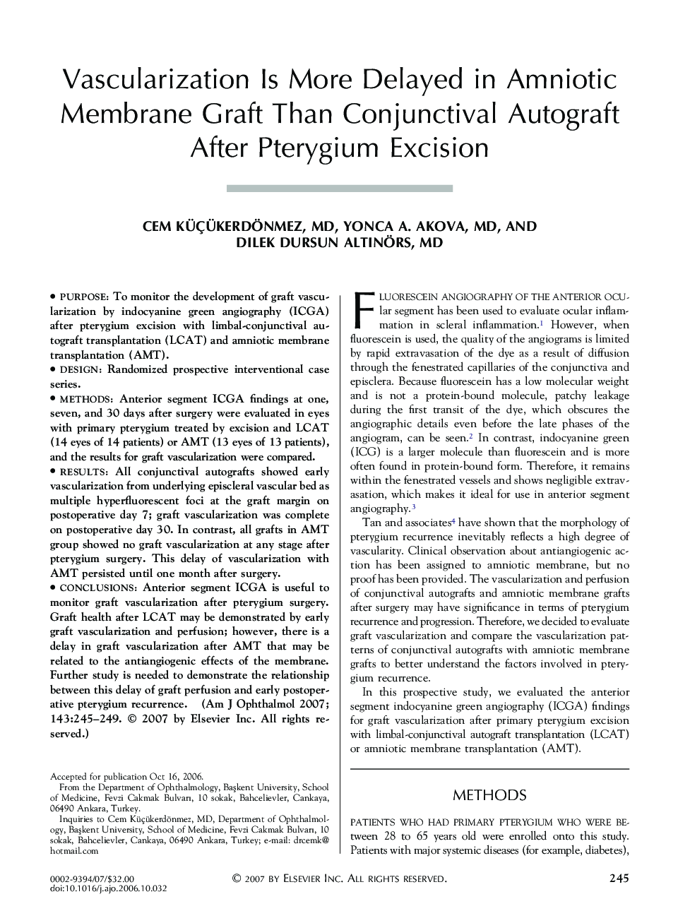 Vascularization Is More Delayed in Amniotic Membrane Graft Than Conjunctival Autograft After Pterygium Excision