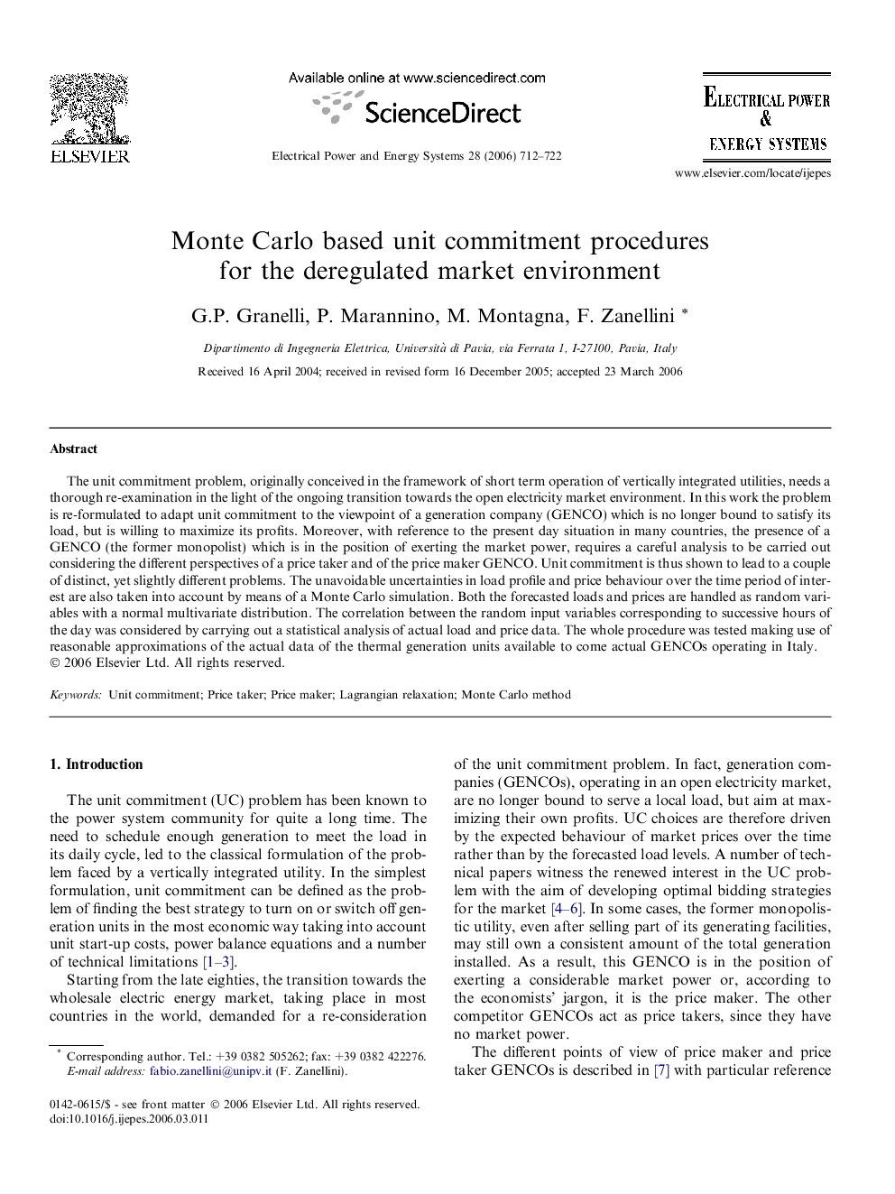 Monte Carlo based unit commitment procedures for the deregulated market environment