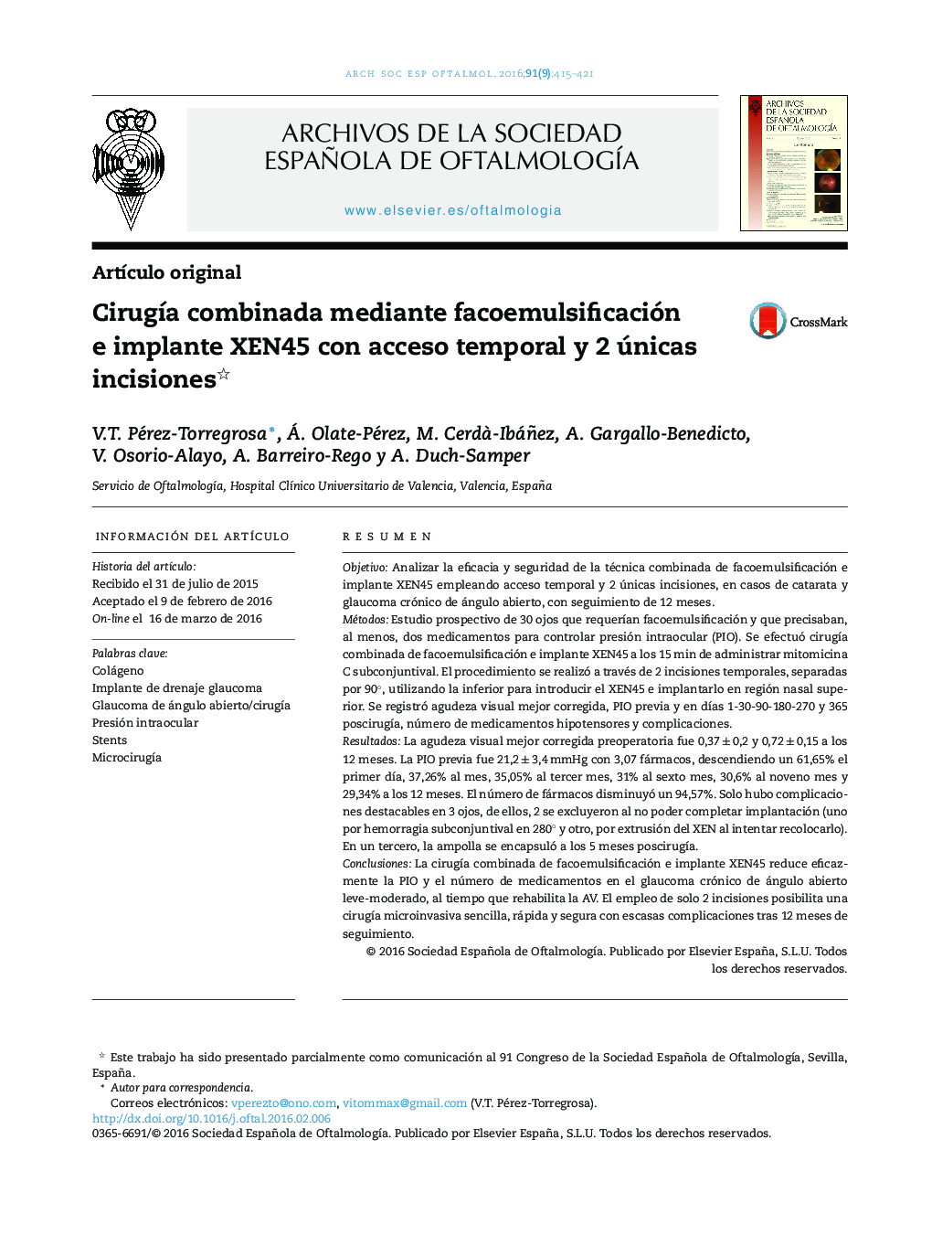 CirugÃ­a combinada mediante facoemulsificación e implante XEN45 con acceso temporal y 2 únicas incisiones