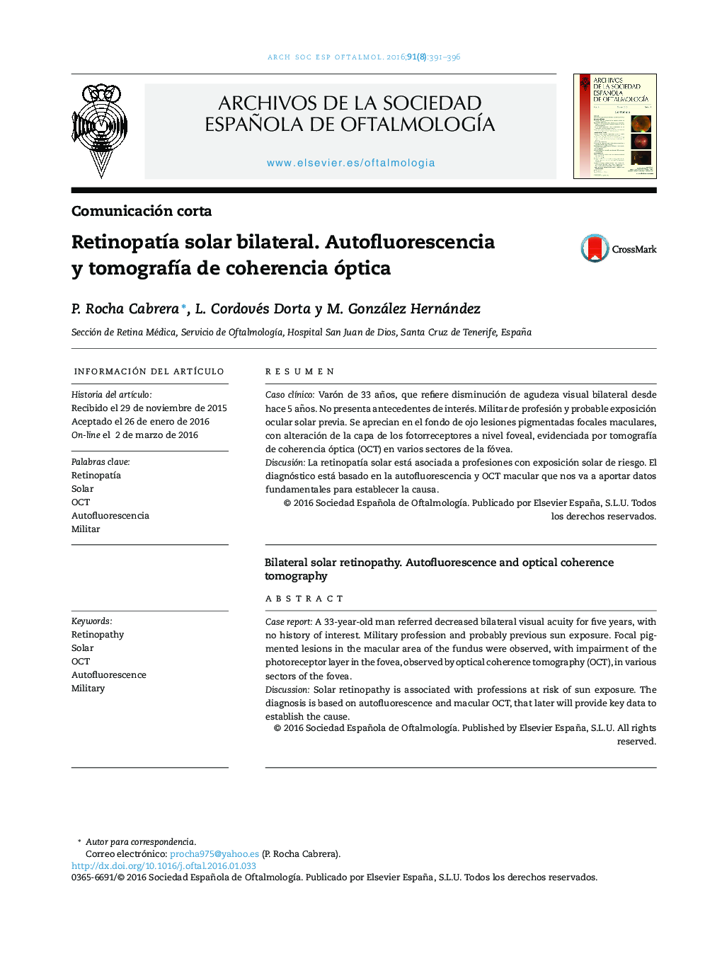 Retinopatía solar bilateral. Autofluorescencia y tomografía de coherencia óptica