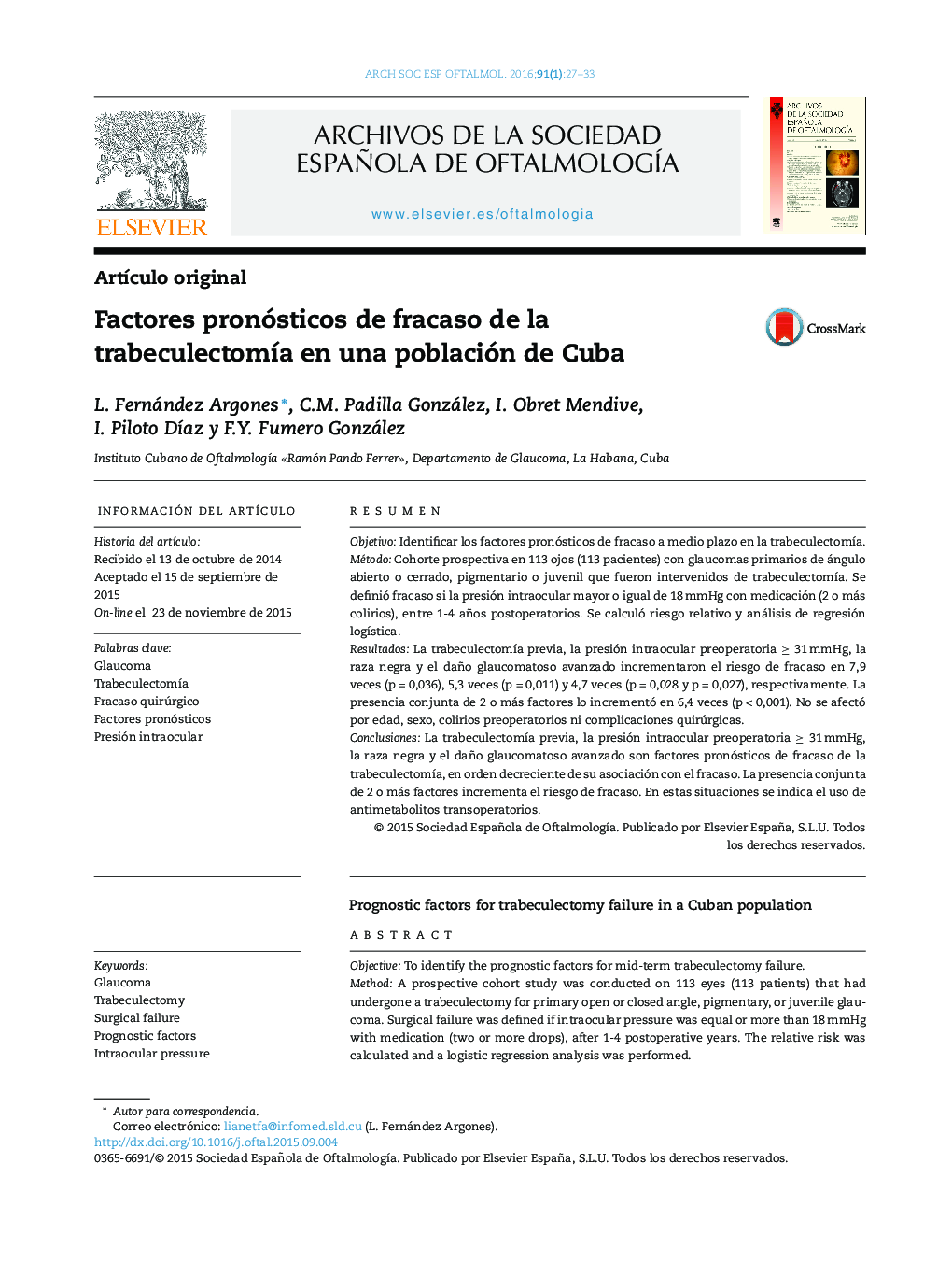 Factores pronósticos de fracaso de la trabeculectomÃ­a en una población de Cuba