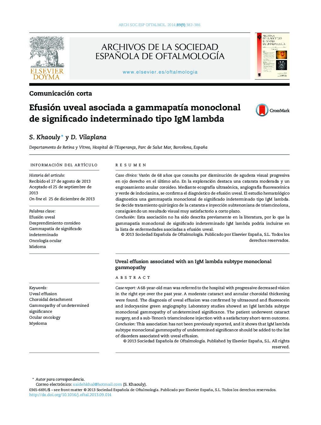 Efusión uveal asociada a gammapatía monoclonal de significado indeterminado tipo IgM lambda