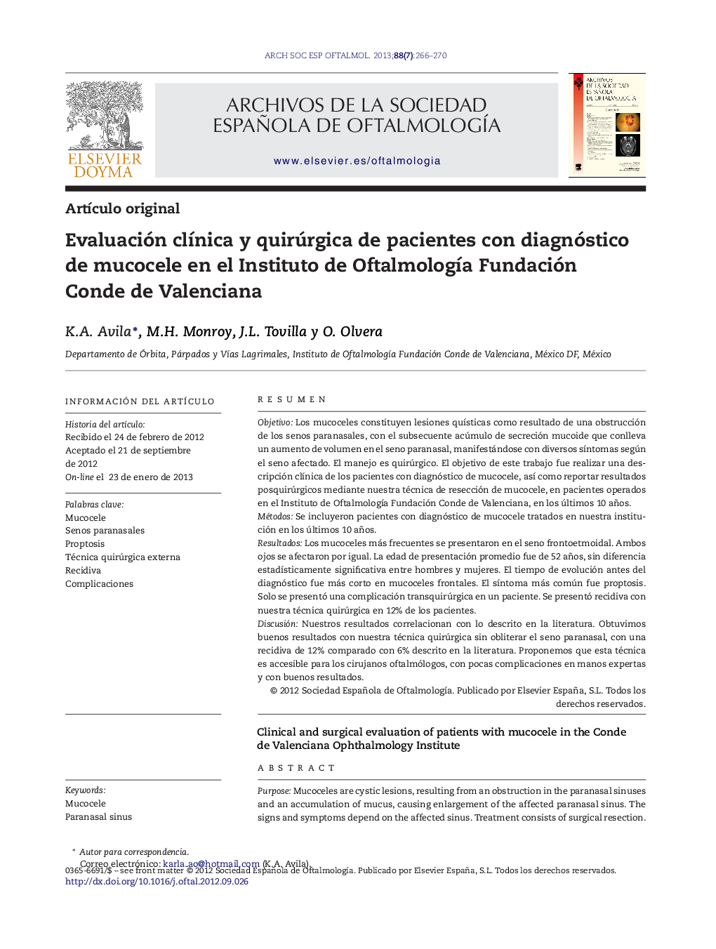 Evaluación clÃ­nica y quirúrgica de pacientes con diagnóstico de mucocele en el Instituto de OftalmologÃ­a Fundación Conde de Valenciana