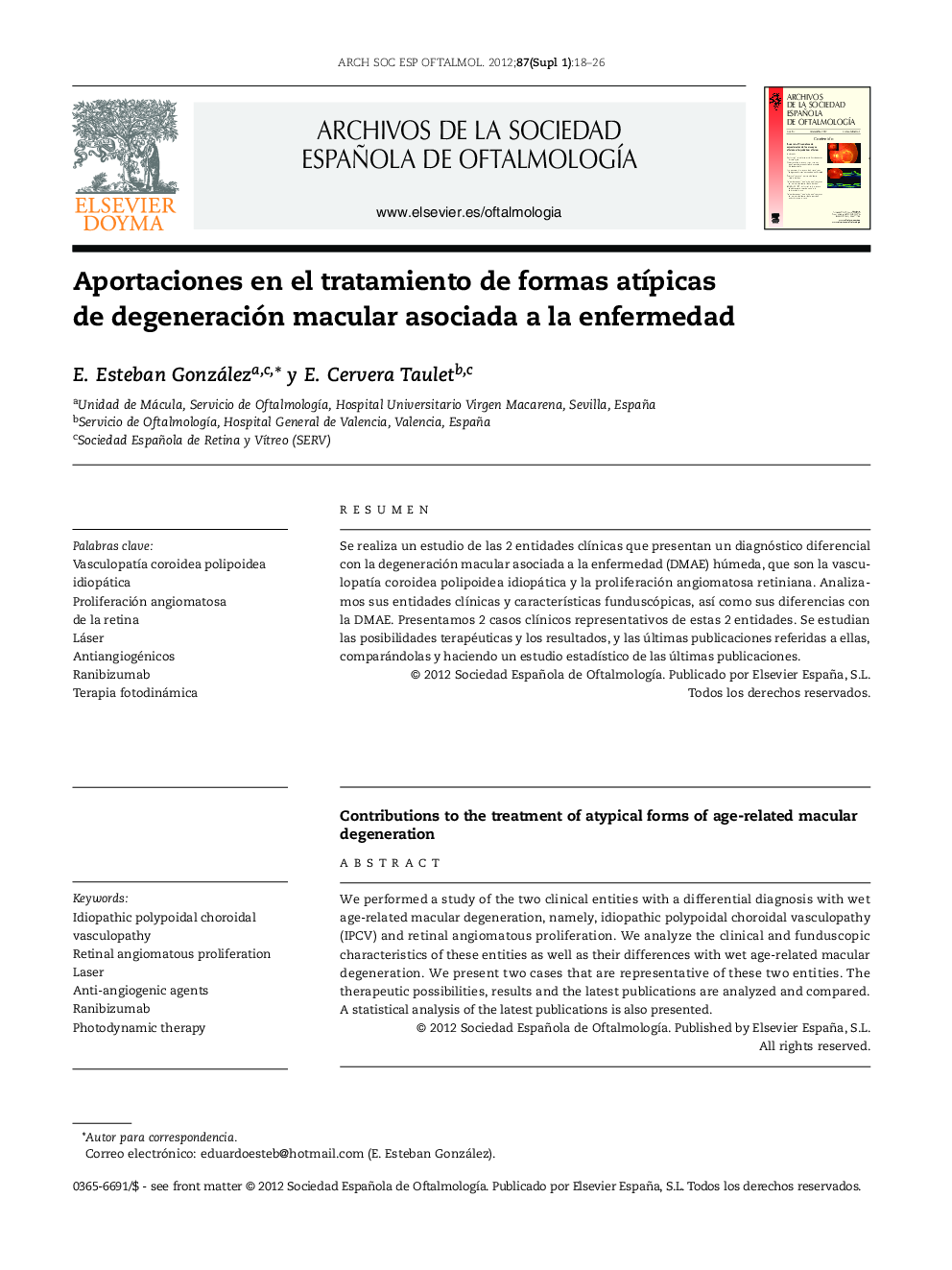 Aportaciones en el tratamiento de formas atípicas de degeneración macular asociada a la enfermedad