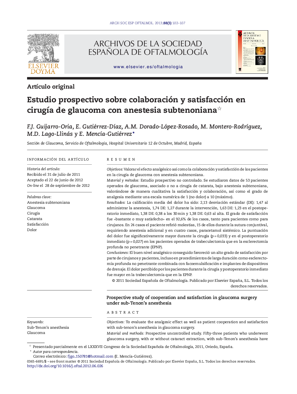 Estudio prospectivo sobre colaboración y satisfacción en cirugÃ­a de glaucoma con anestesia subtenoniana