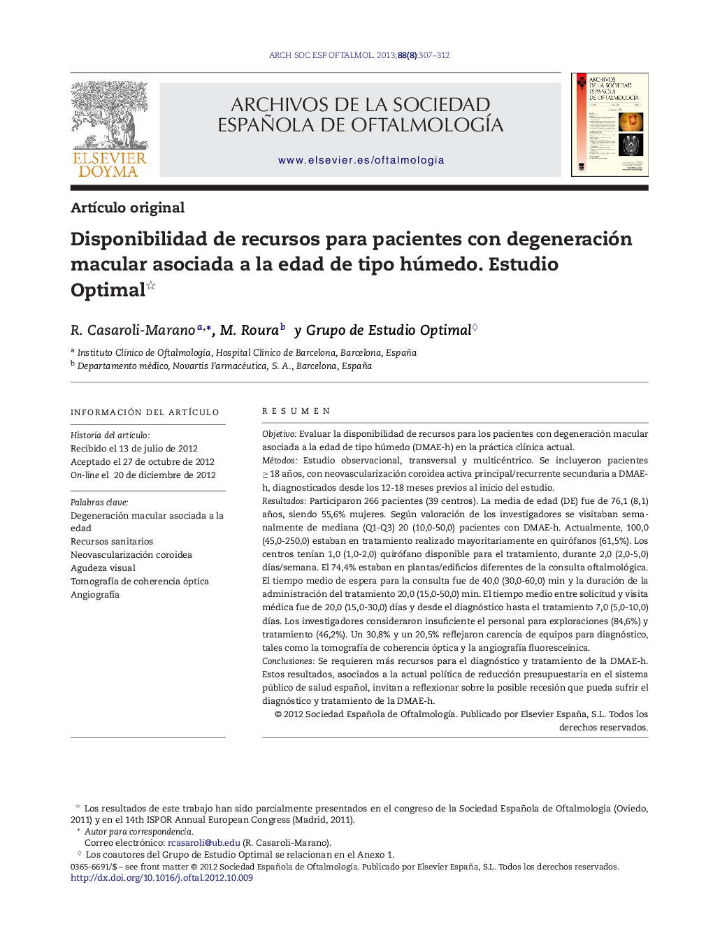 Disponibilidad de recursos para pacientes con degeneración macular asociada a la edad de tipo húmedo. Estudio Optimal