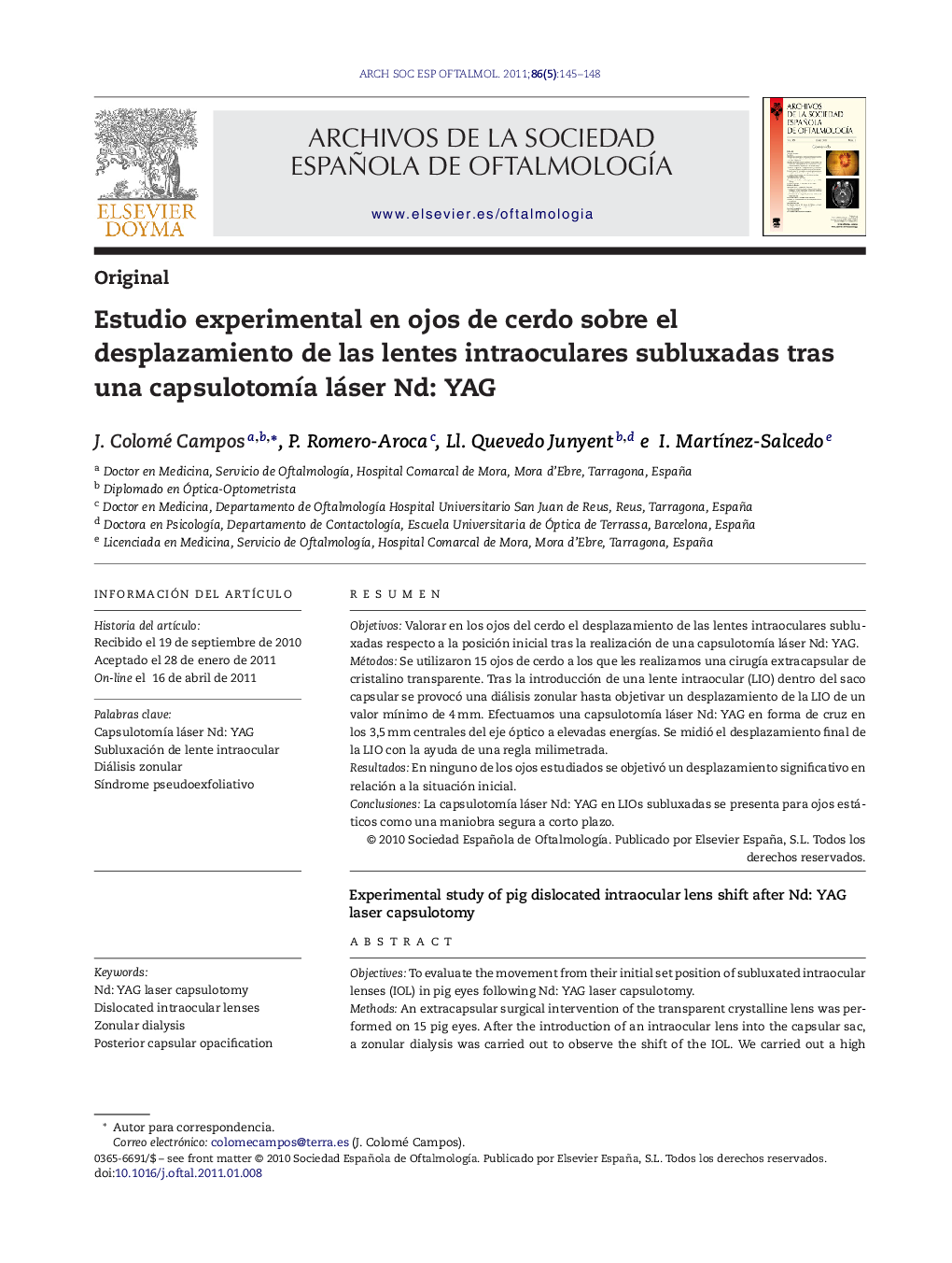 Estudio experimental en ojos de cerdo sobre el desplazamiento de las lentes intraoculares subluxadas tras una capsulotomía láser Nd: YAG