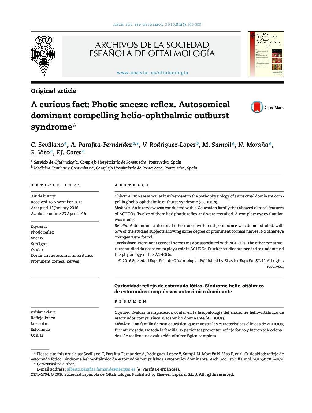 A curious fact: Photic sneeze reflex. Autosomical dominant compelling helio-ophthalmic outburst syndrome 