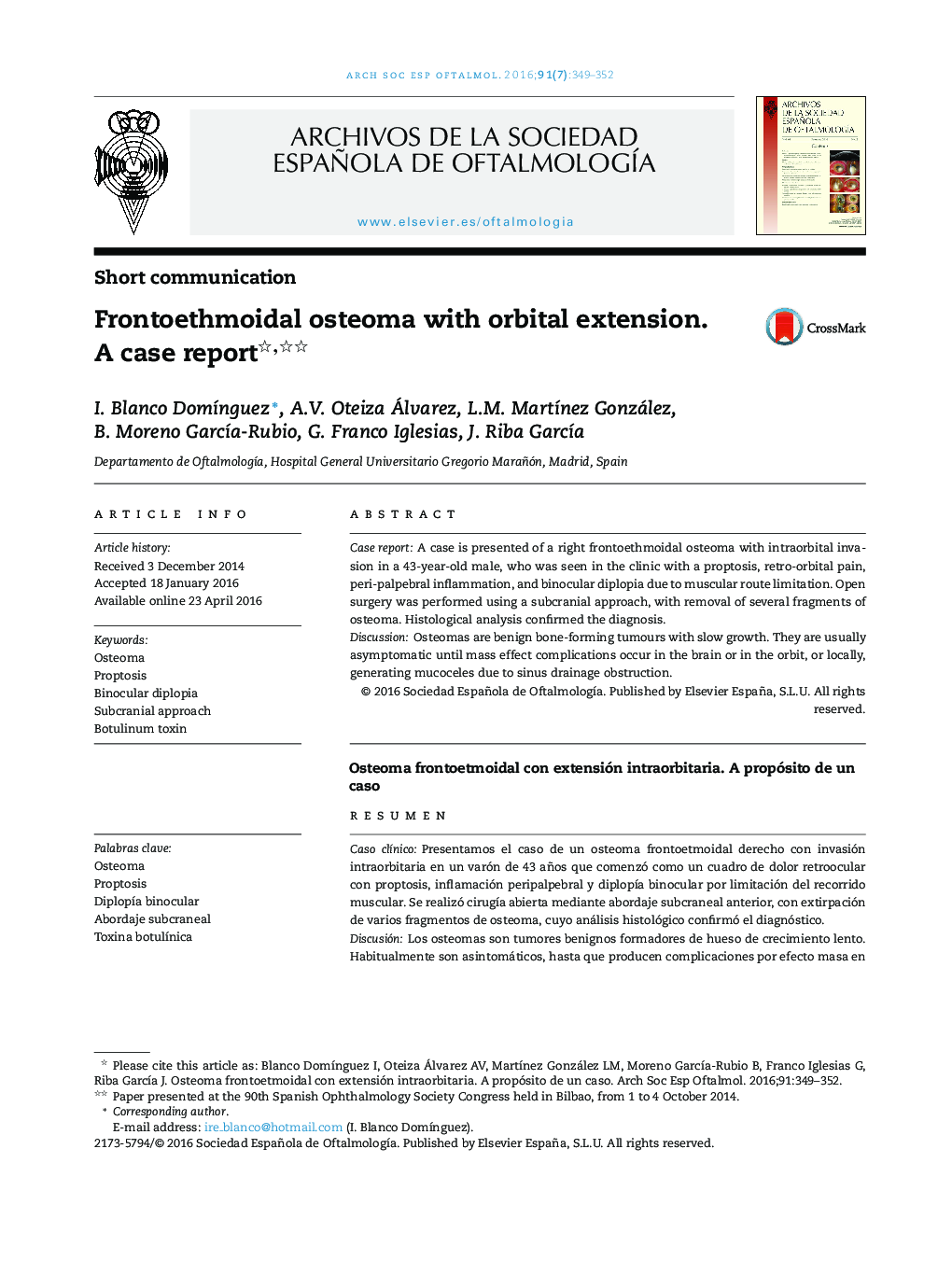 Frontoethmoidal osteoma with orbital extension. A case report 